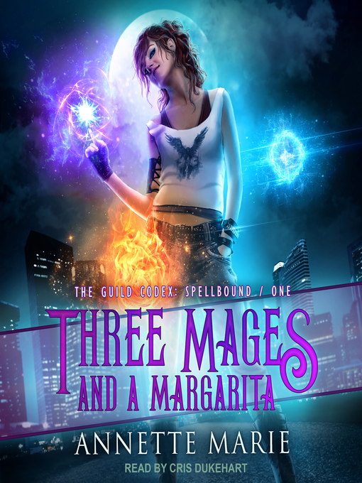 Title details for Three Mages and a Margarita by Annette Marie - Wait list